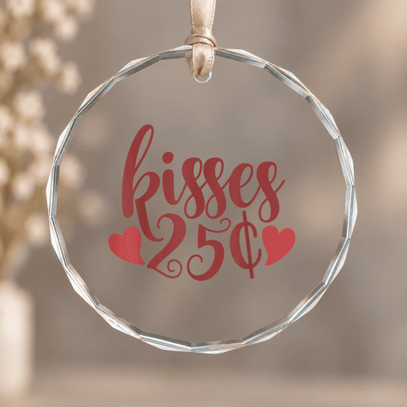 25 Cent Kisses Valentine's Day Kissing Booth Kiss Love Christmas Ornament, Holiday Keepsake Gift, Circle Glass Ornament