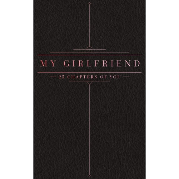 25 Chapters Of You: My Girlfriend (Hardcover)