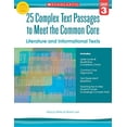 thumbnail image 1 of Pre-Owned 25 Complex Text Passages to Meet the Common Core: Literature and Informational Texts: Grade 3 (Paperback) 0545577098, 1 of 1