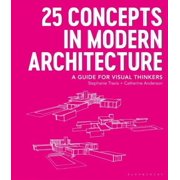 25 Concepts in Modern Architecture A Guide for Visual Thinkers Paperback