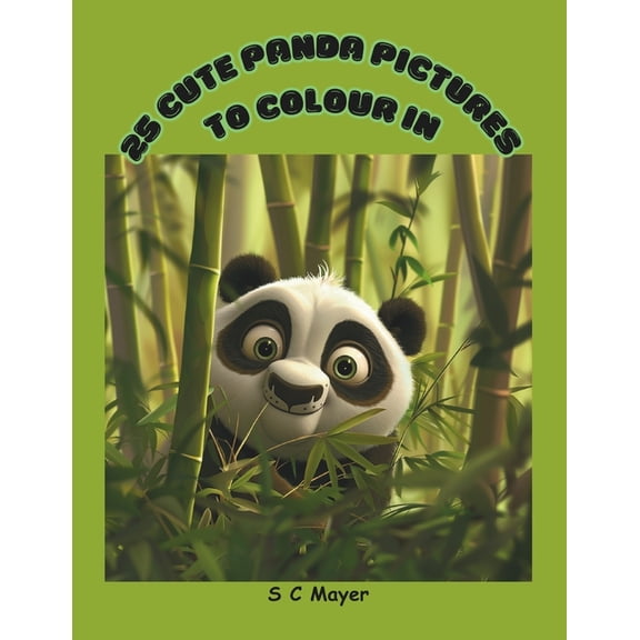25 Cute Panda Pictures to Colour In, (Paperback)
