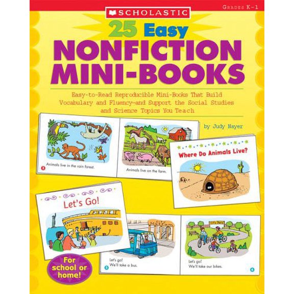 Pre-Owned 25 Easy Nonfiction Mini-Books: Easy-to-Read Reproducible Mini-Books That Build Vocabulary and Fluency and Support the Social Studies and Science Topi... (Paperback) 0439466032 9780439466035