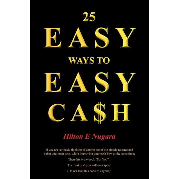 25 Easy Ways to Easy Cash (Paperback)