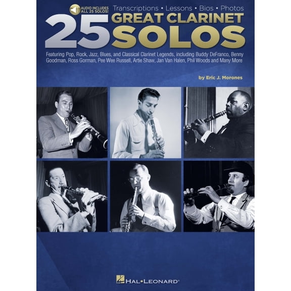 25 Great Clarinet Solos: Transcriptions * Lessons * BIOS * Photos - By Eric J. Morones Book with Online Audio, (Paperback)