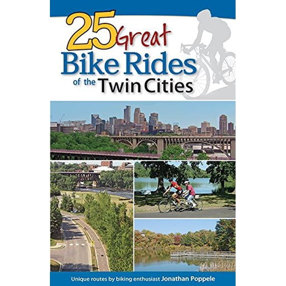 Pre-Owned 25 Great Bike Rides of the Twin Cities (Paperback) 159193298X 9781591932987