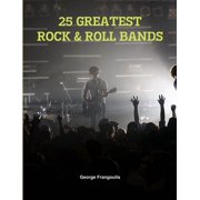 25 Greatest Rock & Roll Bands Paperback