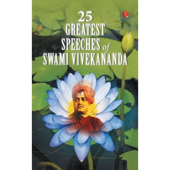 25 Greatest Speeches of Swami Vivekananda (Paperback)
