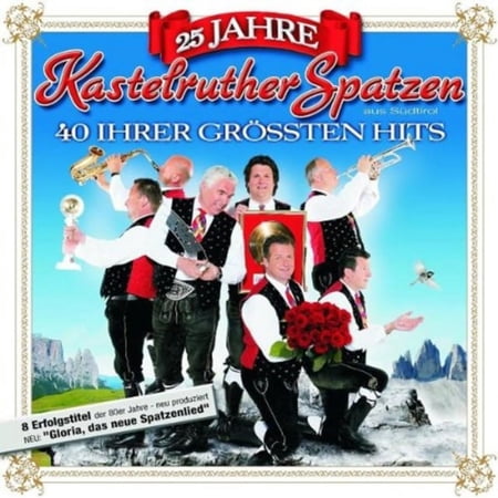 25 JAHRE KASTELRUTHER SPA