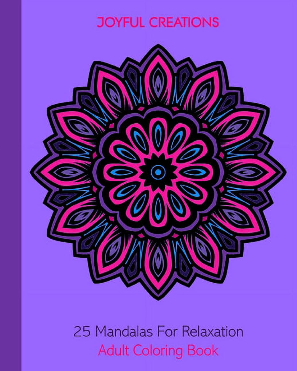 25 Mandalas For Relaxation: Adult Coloring Book, (Paperback)