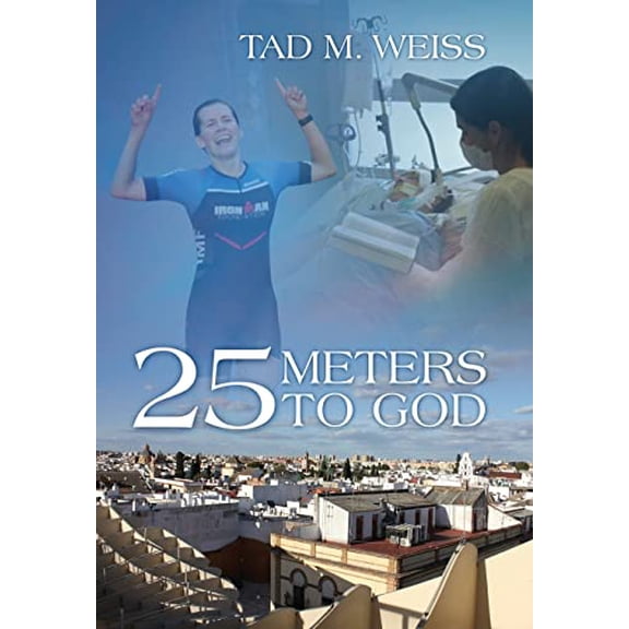 Pre-Owned 25 Meters to God (Hardcover) 1646455320 9781646455324