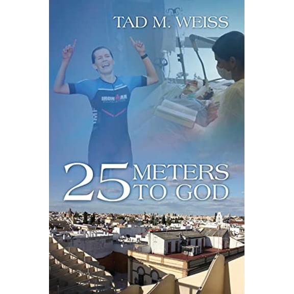 Pre-Owned 25 Meters to God (Paperback) 1646457900 9781646457908