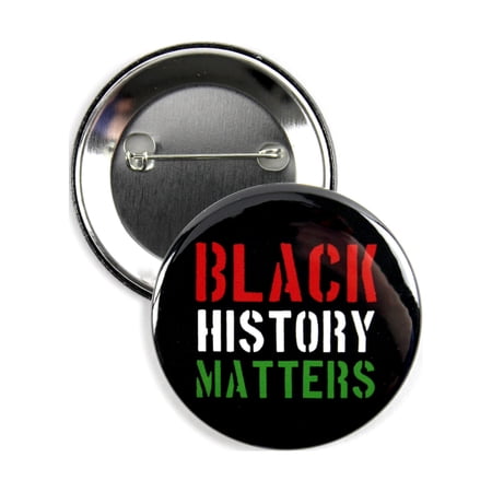 25 Pack - Black History Matters Pinback Button Badges - 2.25 Inch Round