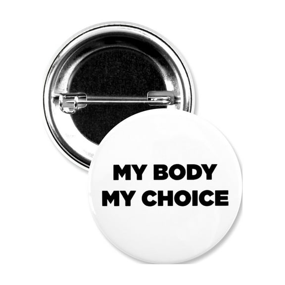 25 Pack - My Body My Choice Activism Pinback Buttons - 1.5 Inch Round
