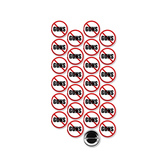 25 Pack - No Guns / Gun Control Activism Pinback Buttons - 1.5 Inch