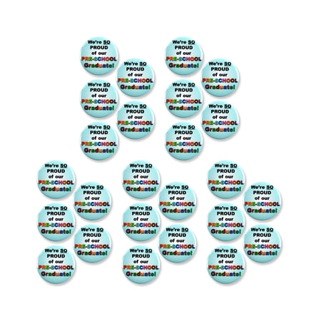 25 Pack - Parents Of Preschool Graduate Pinback Buttons - 2.25 Inch