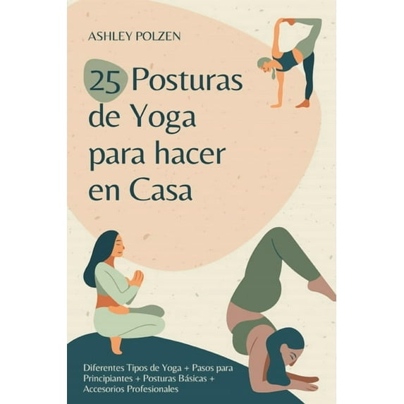 25 Posturas De Yoga Para Hacer En Casa