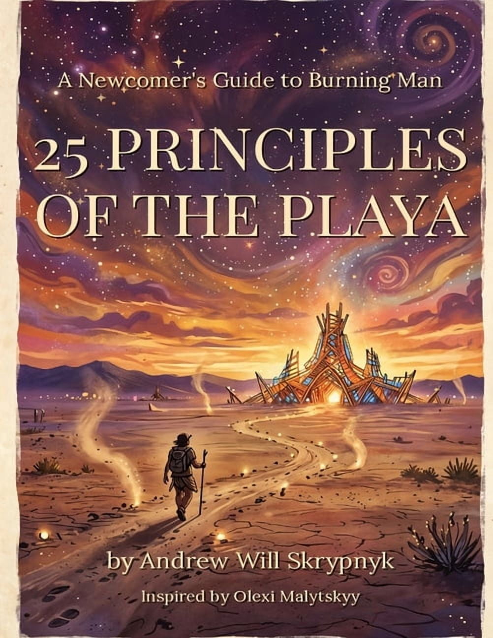 25 Principles of the Playa: A Newcomer's and Ex-Virgin's Guide to Burning Man, (Paperback)