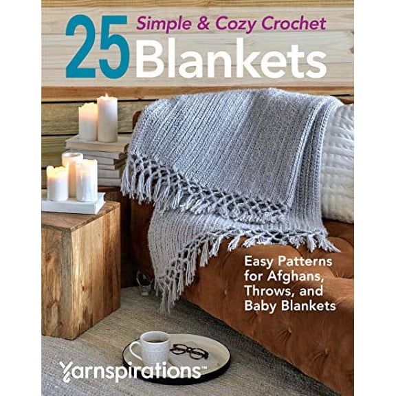 Pre-Owned 25 Simple & Cozy Crochet Blankets: Easy Patterns for Afghans, Throws, and Baby Blankets Paperback