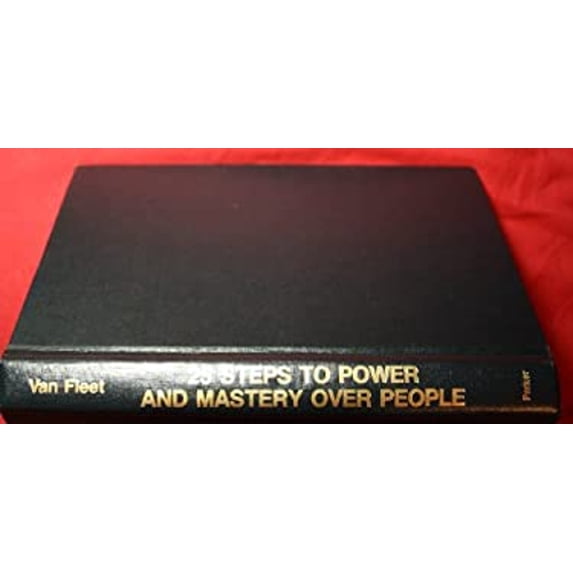 Pre-Owned Twenty-Five Steps to Power and Mastery Over People 9780139348105