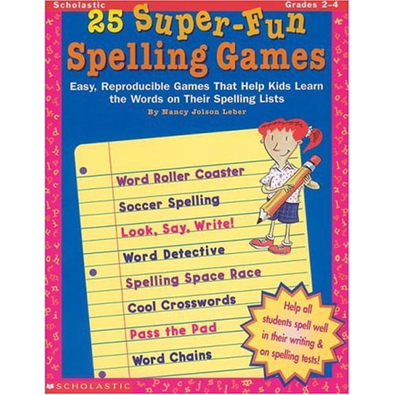 Pre-Owned 25 Super-Fun Spelling Games: Easy, Reproducible Games That Help Kids Learn the Words on Their Spelling Lists (Paperback) 0590522116 9780590522113