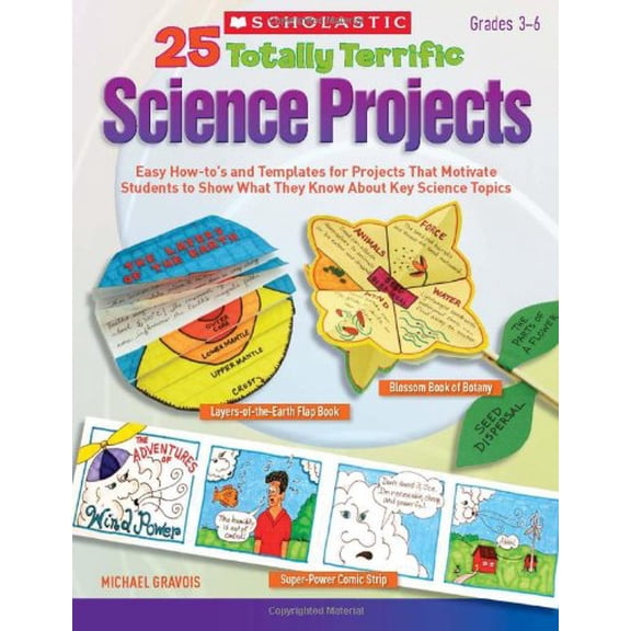 Pre-Owned 25 Totally Terrific Science Projects: Easy How-To's and Templates for Projects That Motivate Students to Show What They Know about Key Science Topics Paperback