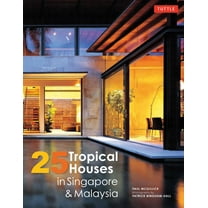 25 Tropical Houses in Singapore and Malaysia