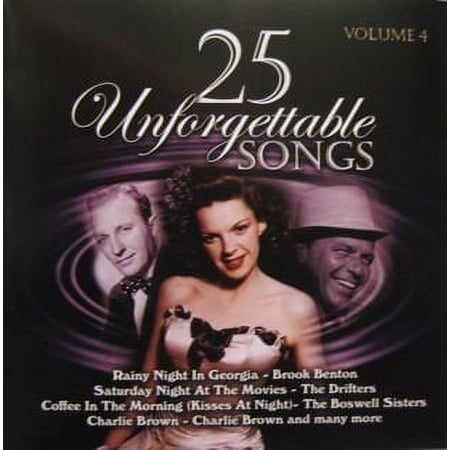 25 UNFORGETTABLE SONGS VOLUME 4