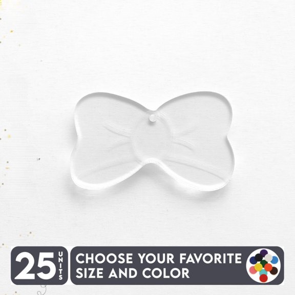 25 Units Acrylic Keychains Bow Soto 1/8" Thick – Clear or Solid Color – (Size 2.5") Made in USA