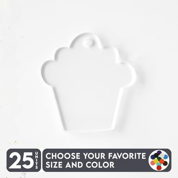 25 Units Acrylic Keychains Cupcake 1/8" Thick – Clear or Solid Color – (Size 3") Made in USA