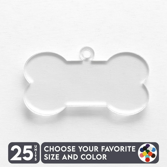 25 Units Acrylic Keychains Dog Bone Soto 1/8" Thick – Clear or Solid Color – (Size 3") Made in USA