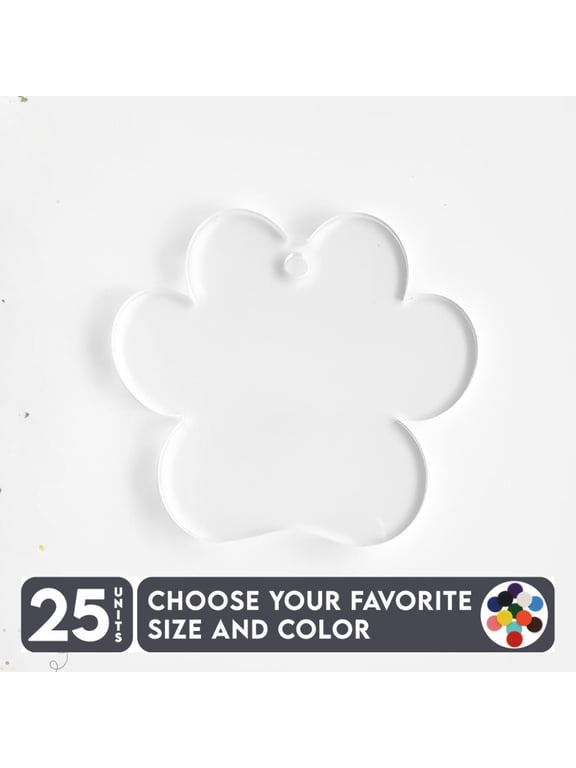 25 Units Acrylic Keychains Paw Print 1/8" Thick – Clear or Solid Color – (Size 2.5") Made in USA