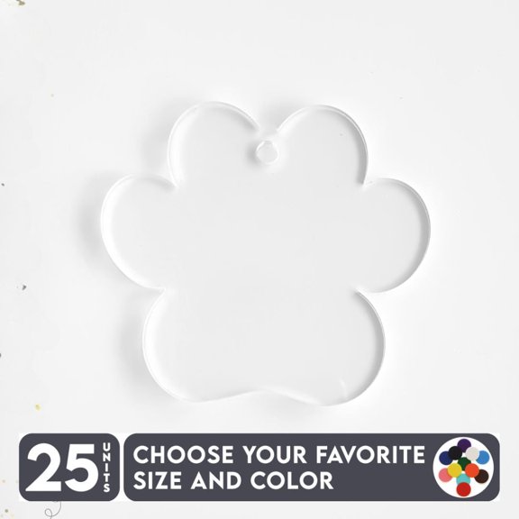 25 Units Acrylic Keychains Paw Print 1/8" Thick – Clear or Solid Color – (Size 2.5") Made in USA