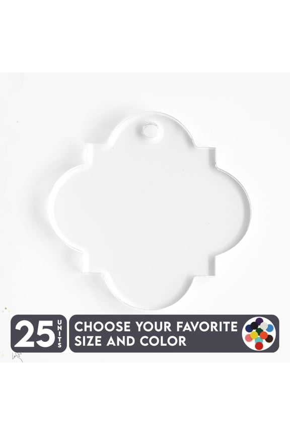 25 Units Acrylic Keychains Quatrefoil 1/8" Thick – Clear or Solid Color – (Size 2.5") Made in USA