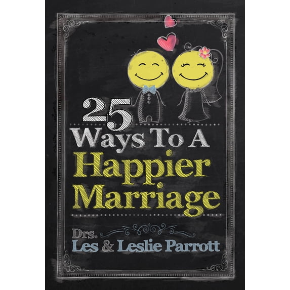 25 Ways to a Happier Marriage (Hardcover)