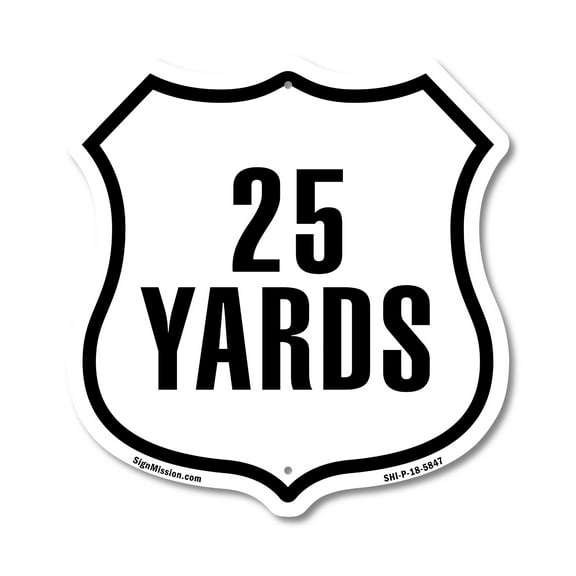 25 Yards Golf Course Running Race 5k Marathon Distance Marker 12 inch X 12 inch Shield-Shaped Rust-Free Aluminum Metal Sign Weather Resistant Made in the USA