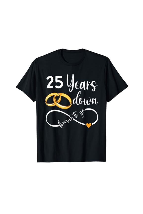 25 Years Down Forever to Go Couple 25th Wedding Anniversary T-Shirt