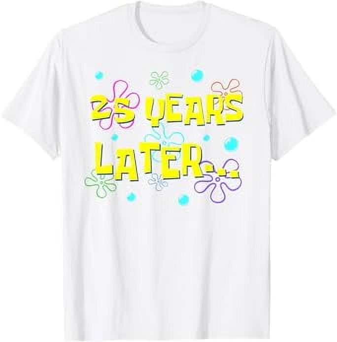 25 Years Later 25th Birthday Party 25 Year Old Funny Meme TShirt