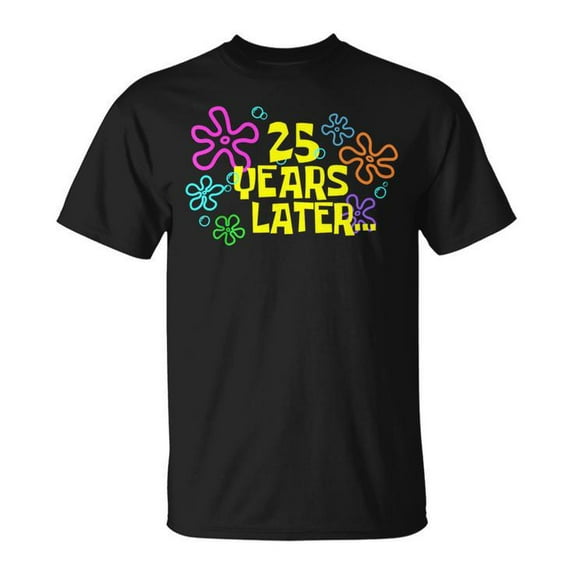 25 Years Later 25th Birthday Party 25 Year Old Meme T-Shirt – Funny Milestone Graphic Tee for Men Women, Birthday Celebration Shirt Gift