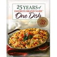 thumbnail image 1 of Pre-Owned 25 Years of Favorite Brand Name One Dish (Hardcover) 1412724910 9781412724913, 1 of 1