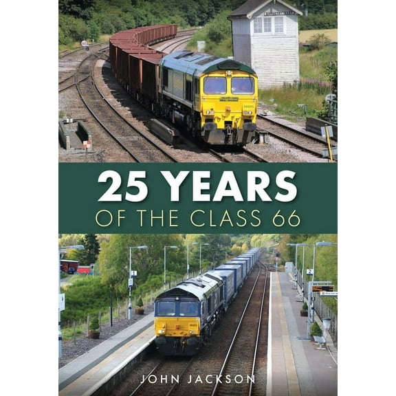 25 Years of the Class 66 (Paperback)