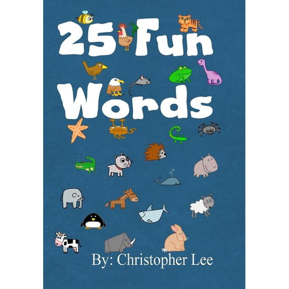 25 fun words Paperback 1539069850 9781539069850 Christopher Lee