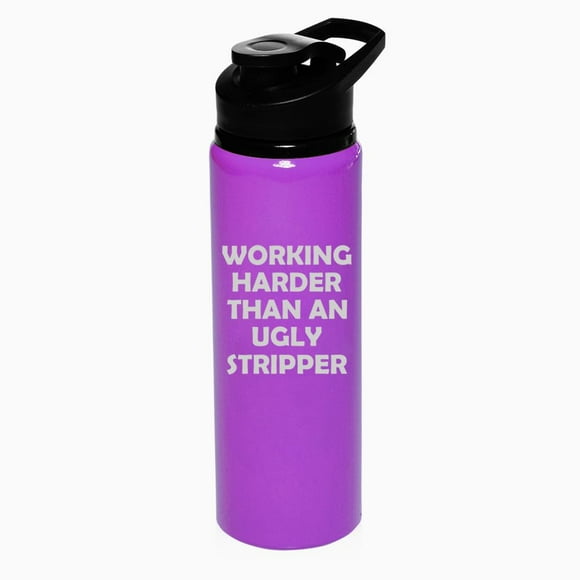 25 oz Water Bottle Sports Travel Mug Gift Working Harder Than An Ugly Stripper Funny (Purple)