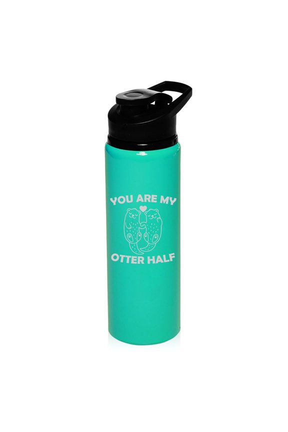 25 oz Water Bottle Sports Travel Mug Gift You Are My Otter Half Otter Couple Boyfriend Girlfriend Husband Wife Best Friend (Teal)