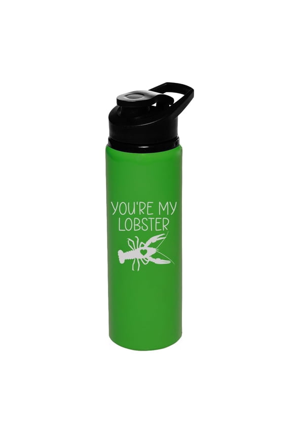 25 oz Water Bottle Sports Travel Mug Gift You're My Lobster For Friends Boyfriend Girlfriend Wife Husband Engagement Anniversary (Forest Green)