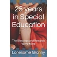 thumbnail image 1 of 25 years in Special Education: The Blessings and Rewards Were Mine, (Paperback), 1 of 1