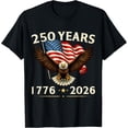 thumbnail image 1 of 250 Anniversary USA Patriotic Eagle 250th 4th Of July 2026 T-Shirt, 1 of 2
