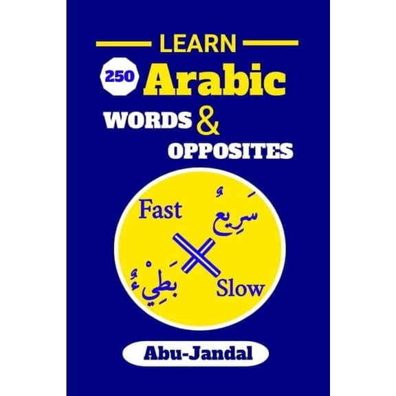 250 Arabic Words and Opposites, (Paperback)