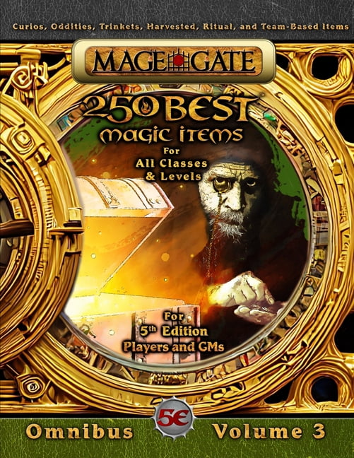 250 Best Magic Items for 5th Edition (5e 250 Best Magic Items for All Classes and Levels: For 5th Edition (5e) Players and GMs, Book 3, (Paperback)