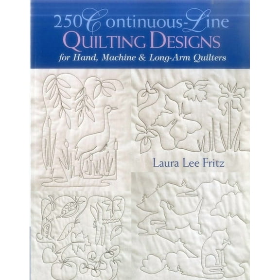 250 Continuous-Line Quilting Designs: For Hand, Machine & Long-Arm Quilters, (Paperback)