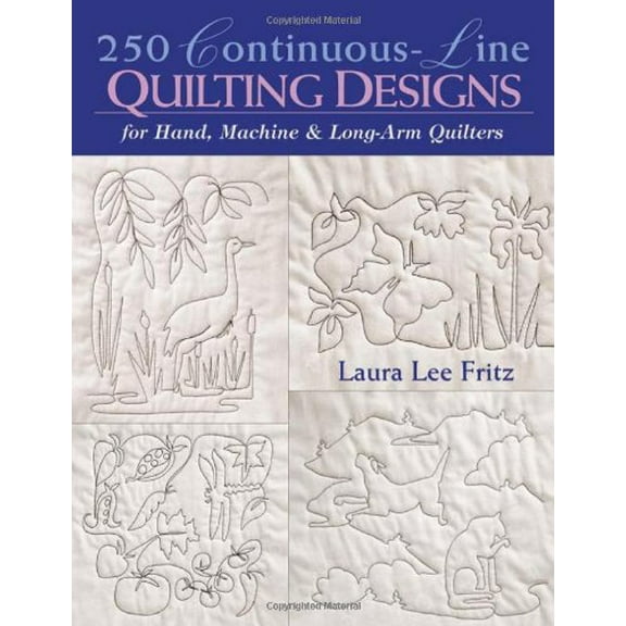 Pre-Owned 250 Continuous-Line Quilting Designs: For Hand, Machine & Long-Arm Quilters (Paperback) 1571201718 9781571201713